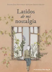 LATIDOS DE MI NOSTALGIA