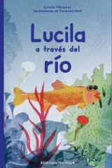 LUCILA A TRAVÉS DEL RÍO