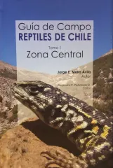 REPTILES DE CHILE TOMO 1 ZONA CENTRAL