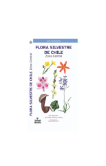 GUIA DESPLEGABLE FLORA SILVESTRE DE CHILE CENTRAL