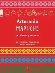ARTESANIA MAPUCHE PARA HACER Y CONOCER