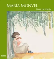 MARIA MONVEL ALMA DE POESIA
