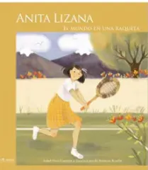 ANITA LIZANA EL MUNDO EN UNA RAQUETA
