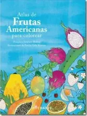ATLAS DE FRUTAS AMERICANAS PARA COLOREAR