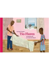 TIO FLORES. LA HISTORIA DE UN SASTRE DE BRASIL