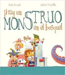 HAY UN MONSTRUO EN EL BOSQUE