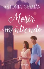 MORIR MINTIENDO