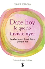 DATE HOY LO QUE NO TUVISTE AYER