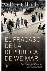 EL FRACASO DE LA REPUBLICA DE WEIMAR