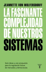 LA FASCINANTE COMPLEJIDAD DE NUESTROS SISTEMAS