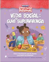 VIDA SOCIAL GUIA DE SUPERVIVENCIA SOMOS CHICAS PODEROSAS