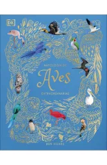 ANTOLOGIA DE AVES EXTRAORDINARIAS