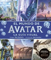 EL MUNDO DE AVATAR - LA GUIA VISUAL