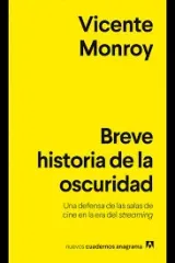 BREVE HISTORIA DE LA OSCURIDAD