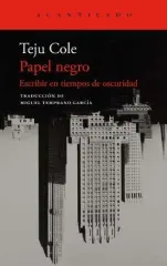 PAPEL NEGRO. ESCRIBIR EN TIEMPOS DE OSCURIDAD