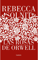 LAS ROSAS DE ORWELL