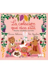 LA COLACION QUE RICA ESTA