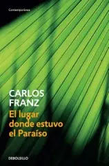 EL LUGAR DONDE ESTUVO EL PARAISO
