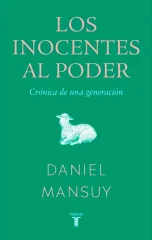 LOS INOCENTES AL PODER