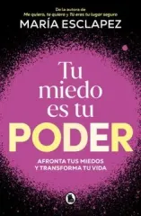 TU MIEDO ES TU PODER