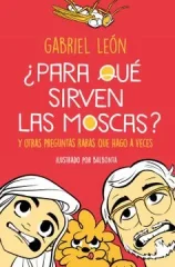 PARA QUE SIRVEN LAS MOSCAS