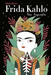 FRIDA KAHLO UNA BIOGRAFIA