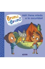 ADRI TIENE MIEDO A LA OSCURIDAD BRUNA Y BRUNO 1