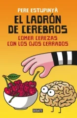 EL LADRON DE CEREBROS COMER CEREZAS CON LOS OJOS C