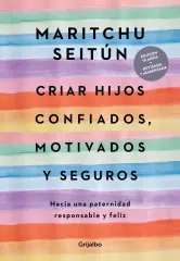 CRIAR HIJOS CONFIADOS MOTIVADOS Y SEGUROS