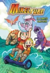 EL PLANETA DINOTRON MIKELTUBE 1