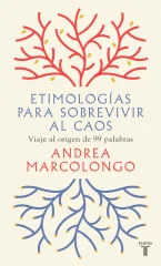 ETIMOLOGIAS PARA SOBREVIVIR AL CAOS