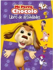MI PERRO CHOCOLO LIBRO DE ACTIVIDADES
