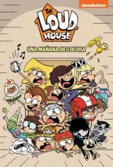 UNA MAÑANA DE LOCURA THE LOUD HOUSE 8