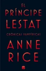 CRONICAS VAMPIRICAS 11 EL PRINCIPE LESTAT