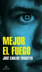MEJOR EL FUEGO