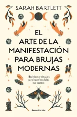 EL ARTE DE LA MANIFESTACION PARA BRUJAS MODERNAS