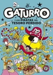 GATURRO 5 GATURRO Y LOS PIRATAS DEL TESORO PERDIDO