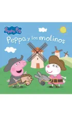 PEPPA PIG. PEPPA Y LOS MOLINOS