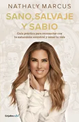 SANO SALVAJE Y SABIO