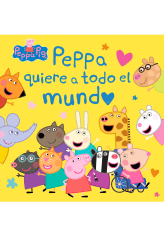 PEPPA QUIERE A TODO EL MUNDO