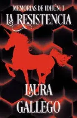 MEMORIAS DE IDHUN 1 LA RESISTENCIA