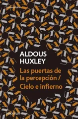 LAS PUERTAS DE LA PERCEPCION / CIELO E INFIERNO