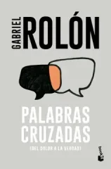 PALABRAS CRUZADAS - DEL DOLOR A LA VERDAD