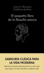 EL PEQUEÑO LIBRO DE LA FILOSOFIA ESTOICA