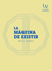 LA MAQUINA DE EXISTIR
