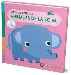 ANIMALES DE LA SELVA - ESPEJITO ESPEJITO