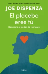 EL PLACEBO ERES TU (GRIJALBO)