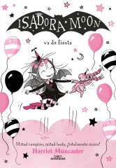 ISADORA MOON. SE VA DE FIESTA