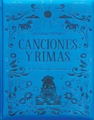 CANCIONES Y RIMAS UN GRAN TESORO