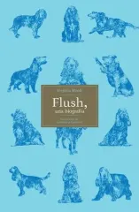 FLUSH UNA BIOGRAFIA